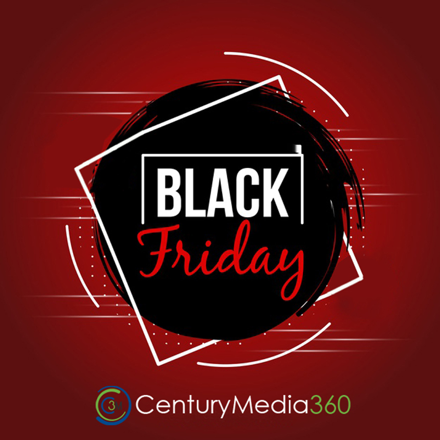 Happy Black Friday by Century Media360