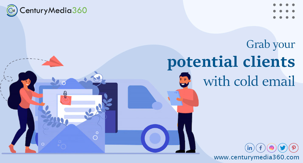 Grab Your Potential Clients with Cold Email